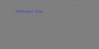 Melissan Visa