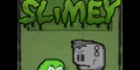 Slimey